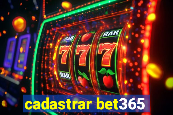 cadastrar bet365